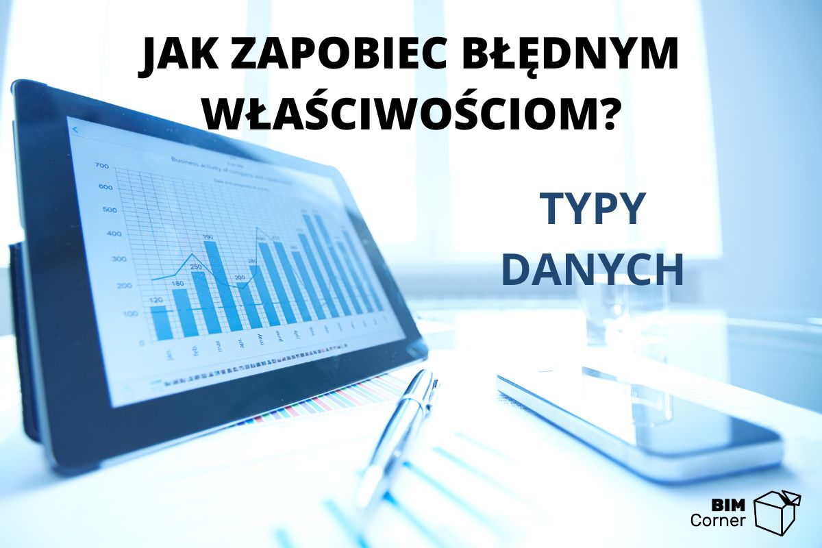 jak zapobiec blednym wlasciwosciom - typy danych