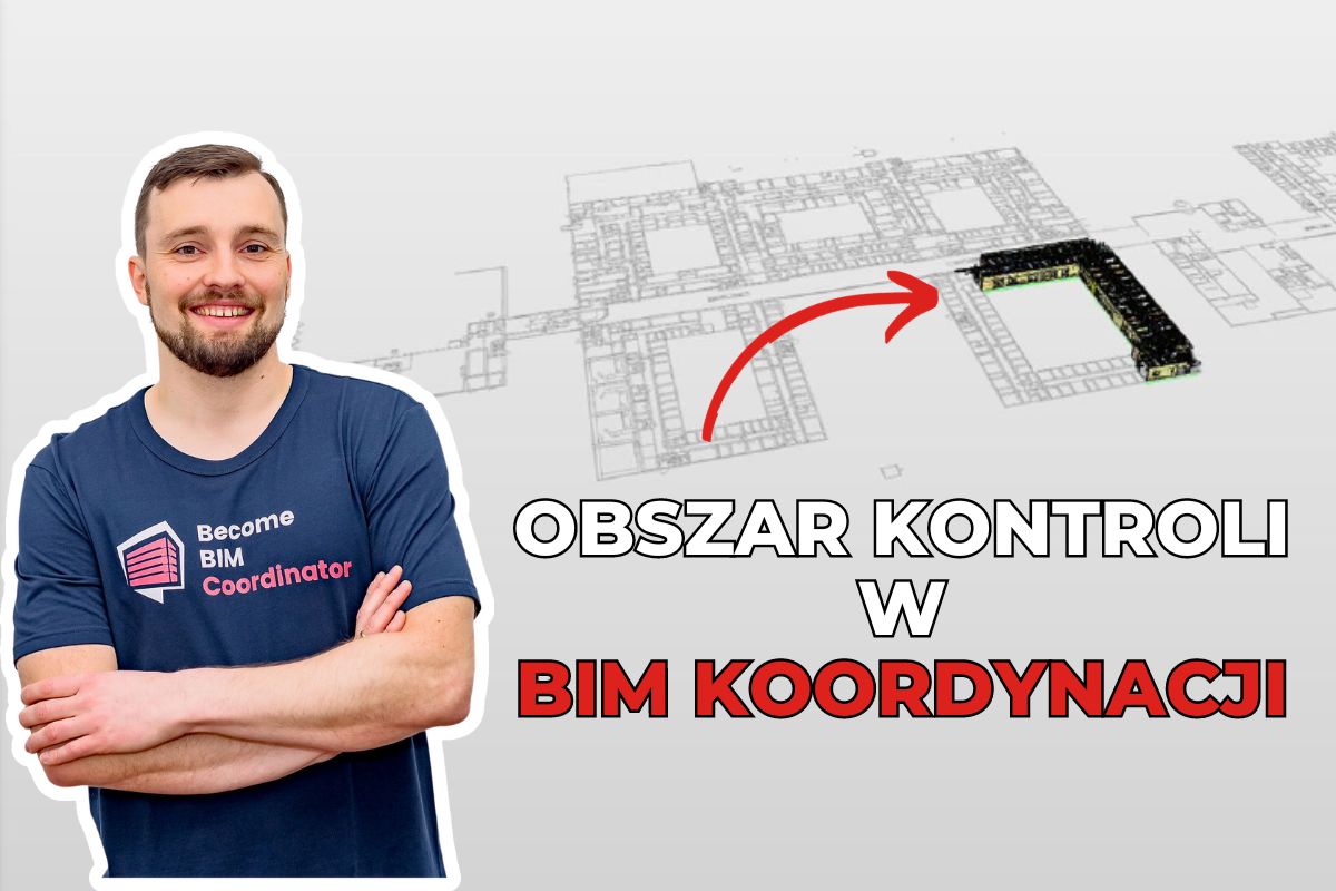 Obszary kontroli i BIM Koordynacja