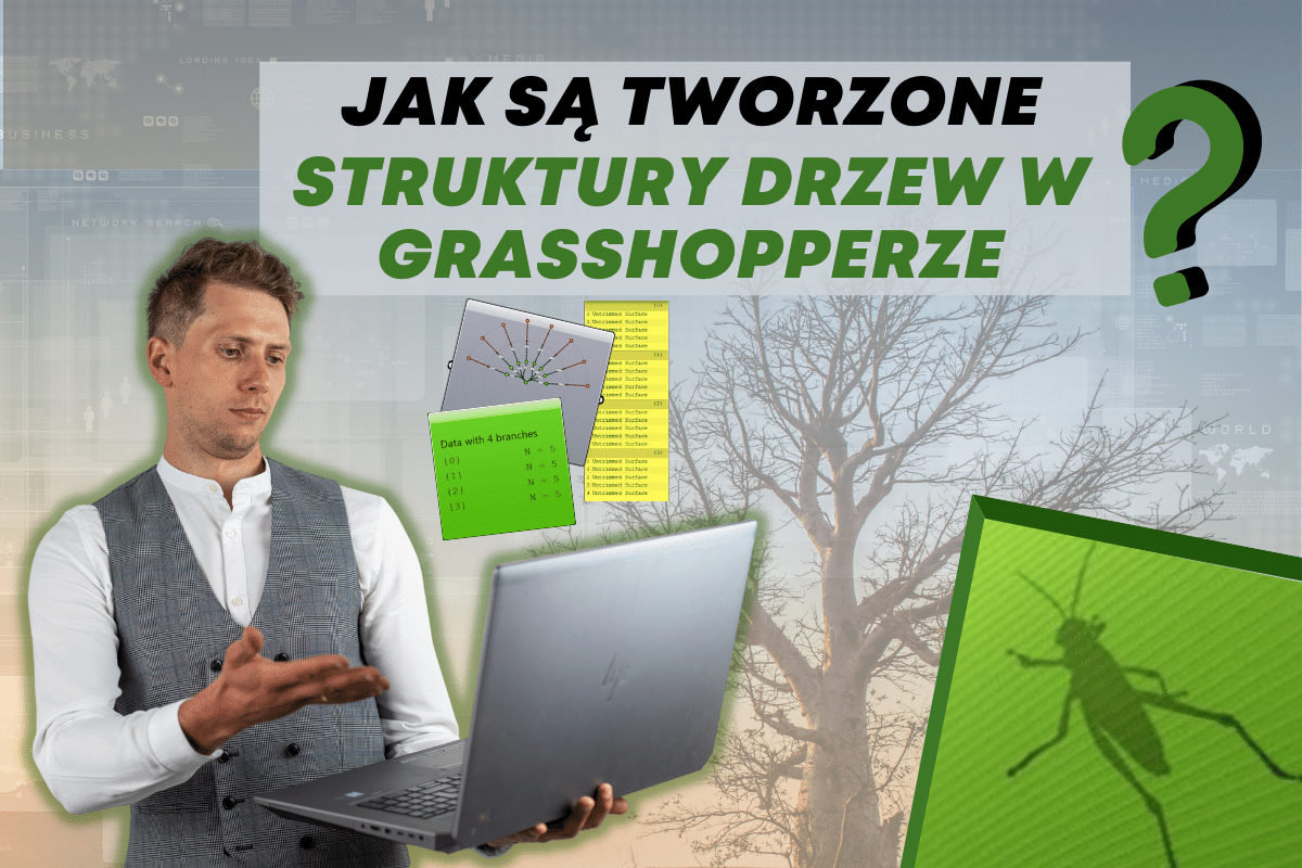 Jak sa tworzone struktury drzew w Grasschopperze